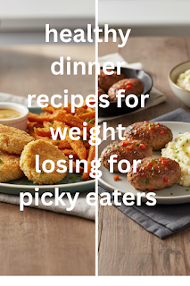 healthy dinner recipes for weight losing for picky eaters
